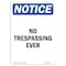 Signmission Safety Sign, OSHA Notice, 14" Height, No Trespassing Ever Sign, Portrait OS-NS-D-1014-V-14918 - alternate 1